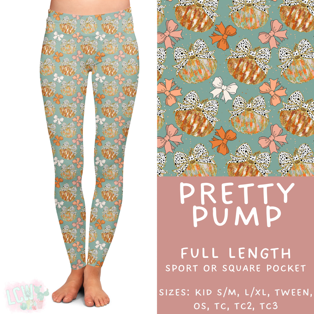 Batch #403 - Hello Fall 2 - Closes 8/28 - ETA mid October - Pretty Pump Full Length Leggings
