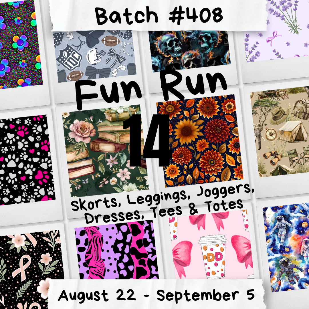 Batch #408 - Fun Run 14 - Closes 9/5 - ETA mid/late Oct