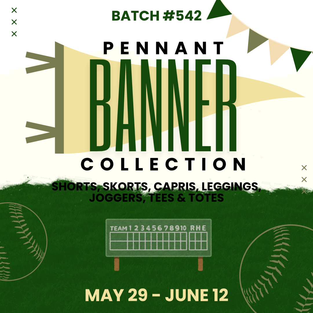 Batch #542 - Pennant Banner - Closes 6/12 - ETA mid August