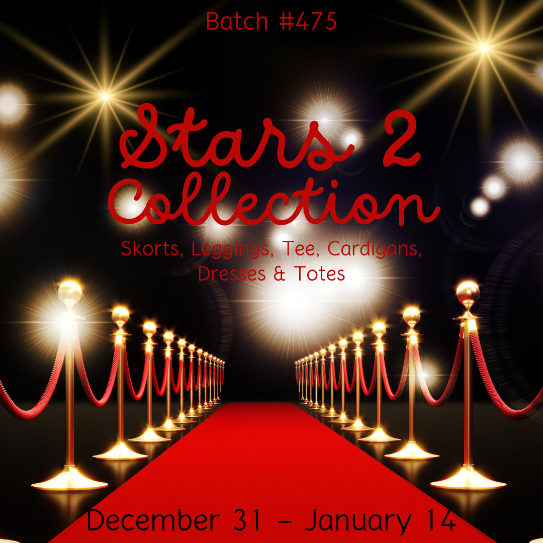 Batch #475 - Stars 2 Collection - 1/14 - ETA end of Feb
