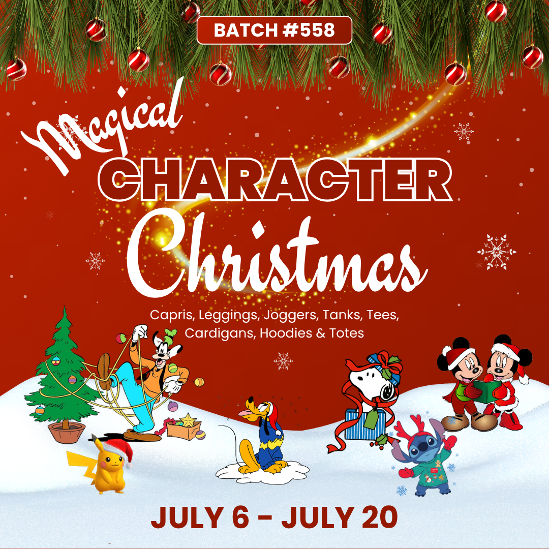 Batch #558 - Magical Character Christmas - Closes 7/20 - ETA late Sept
