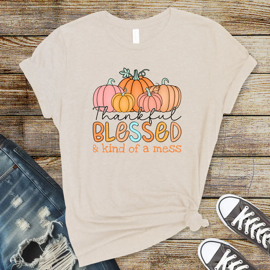 Thankful Blessed Kind of a Mess Graphic Tee