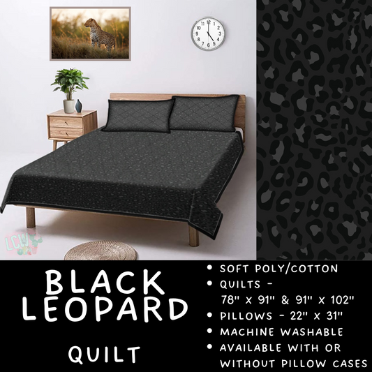 Batch  #410 - Cozy Quilts - Closes 9/10 - ETA late October - Black Leopard Quilt