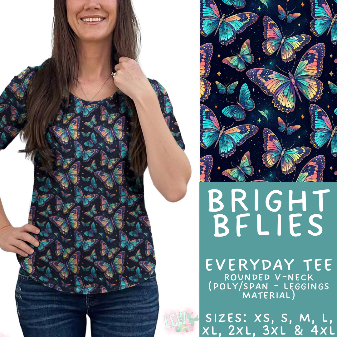 Batch #548 - May Request Run - Closes 6/26 - ETA late August - Bright BFlies Everyday Tee