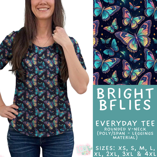 Batch #548 - May Request Run - Closes 6/26 - ETA late August - Bright BFlies Everyday Tee