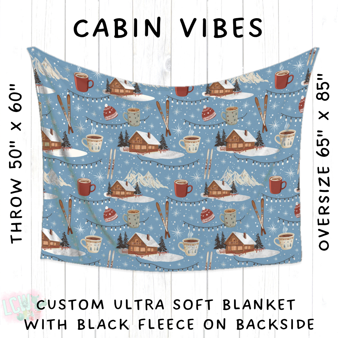 Batch #433 - Winter Cabin - Closes 10/20 - ETA early Dec - Cabin Vibes Blanket