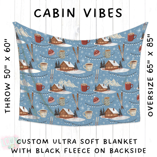 Batch #433 - Winter Cabin - Closes 10/20 - ETA early Dec - Cabin Vibes Blanket