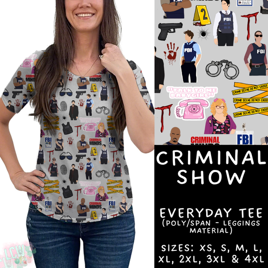 Batch #370 - Fun Run 12 - Closes 7/8 - ETA early Sept - Criminal Show Everyday Tee