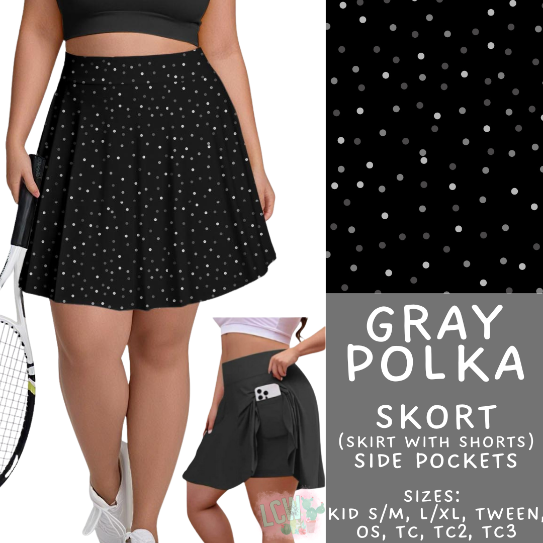 Batch #550 - Fun Run 24 - Closes 7/1 - ETA early Sept - Gray Polka Skort