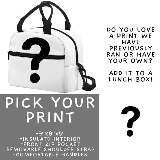 Batch #545 - Back to School 3 - Closes 6/19 - ETA early/mid August - Pick Your Print Lunch Box