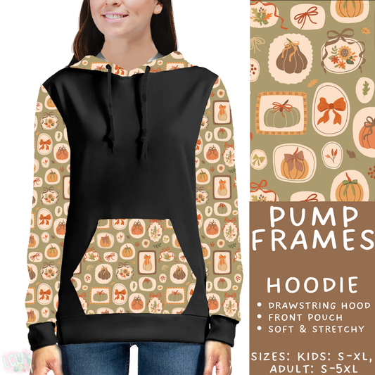 Batch #403 - Hello Fall 2 - Closes 8/28 - ETA mid October - Pump Frames Hoodie
