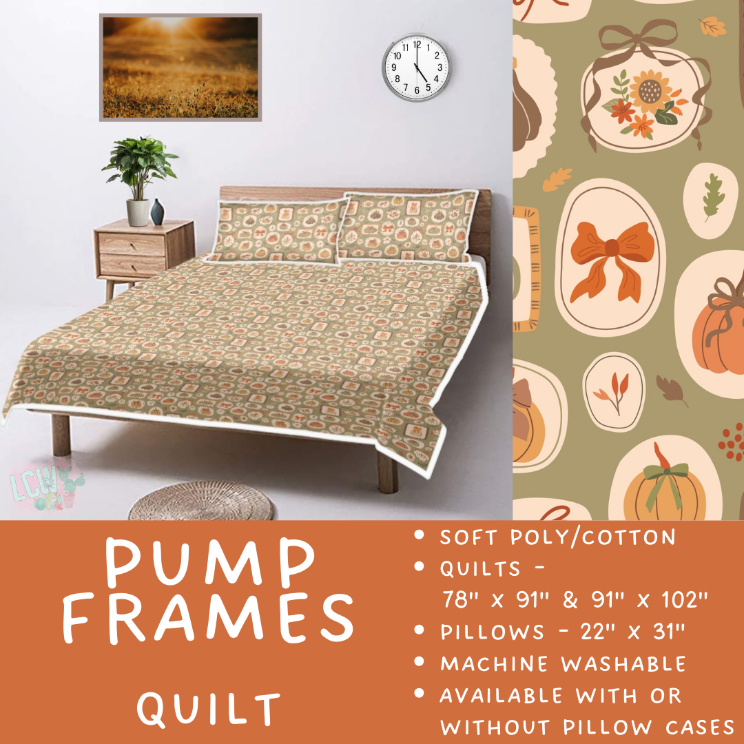 Batch  #410 - Cozy Quilts - Closes 9/10 - ETA late October - Pump Frames Quilt